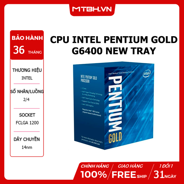 CPU INTEL PENTIUM GOLD G6400 (4.0GHz | 2 nhân | 4 luồng | 4MB Cache) 10TH NEW TRAY