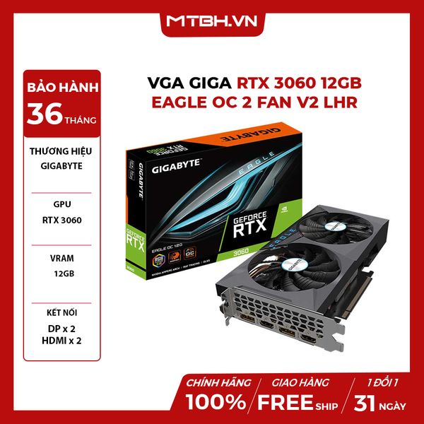 VGA Giga RTX 3060 12GB Eagle OC 2 fan V2 LHR (GV-N3060EAGLE OC-12GD)