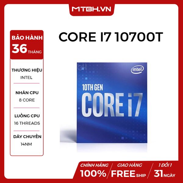 CPU INTEL CORE i7 10700T (2.0GHz turbo 4.5GHz | 8 nhân | 16 luồng | 16MB Cache) 10TH NEW BOX CHÍNH HÃNG