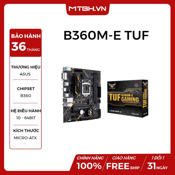 MAIN ASUS B360M-E TUF GAMING NEW TRAY CHÍNH HÃNG