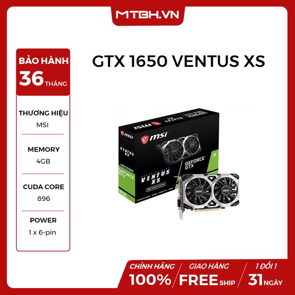 CARD MÀN HÌNH MSI GTX 1650 VENTUS XS 4G OC