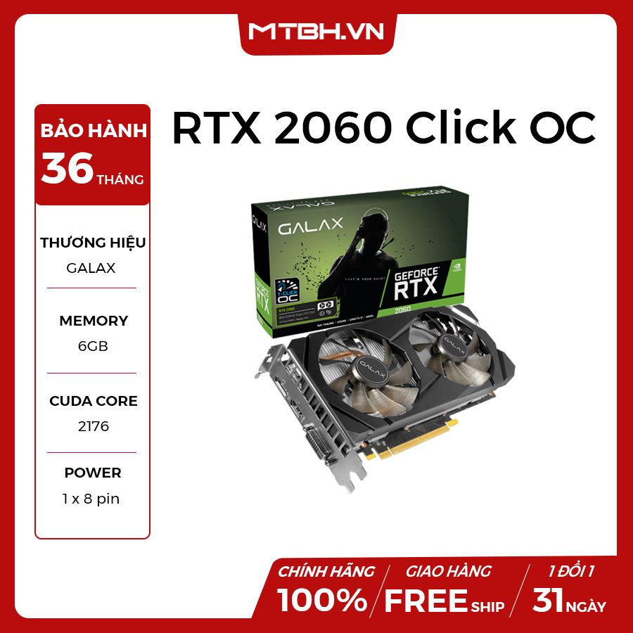 VGA GALAX RTX 2060 (1 Click OC) 6GB GDDR6 (26NRL7HPX7OC) – Máy