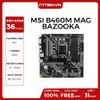 MAIN MSI B460M MAG BAZOOKA