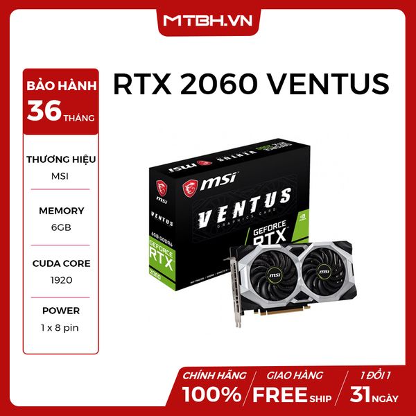 VGA MSI RTX 2060 VENTUS 6G NEW