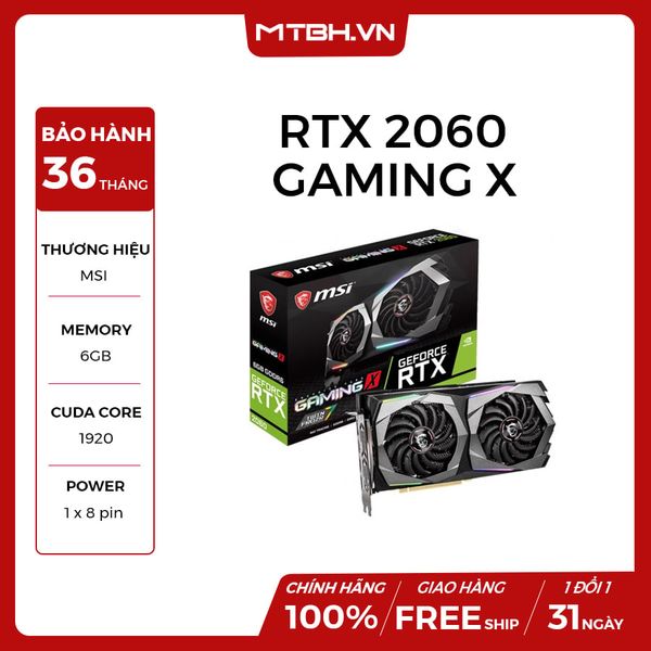 VGA MSI RTX 2060 GAMING X 6G NEW