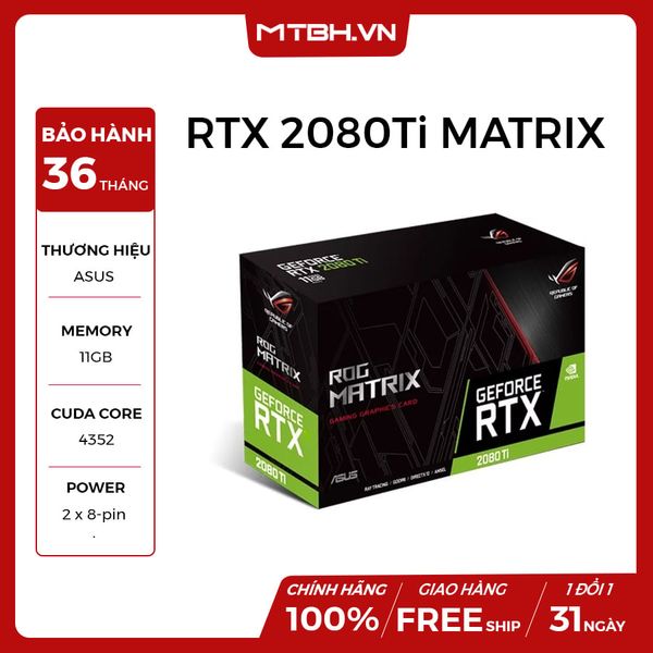 VGA ASUS ROG STRIX RTX 2080 Ti MATRIX 11GB GDDR6