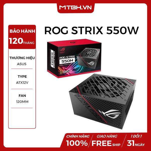 PSU ASUS 550W ROG STRIX 550W 80 PLUS GOLD - BẢO HÀNH 10 NĂM