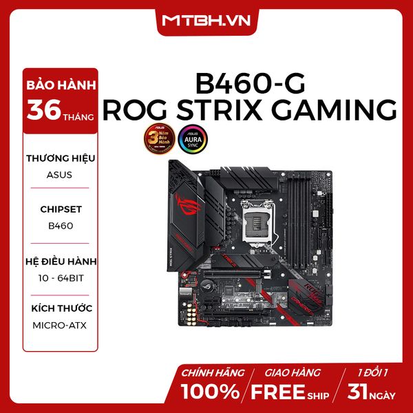 MAIN ASUS B460-G ROG STRIX GAMING – Máy Tính Biên Hòa