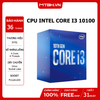 CPU INTEL CORE i3 10100 (3.6GHz turbo up to 4.4GHz, 4 nhân 8 luồng, 6MB Cache, 65W) 10TH NEW BOX CHÍNH HÃNG