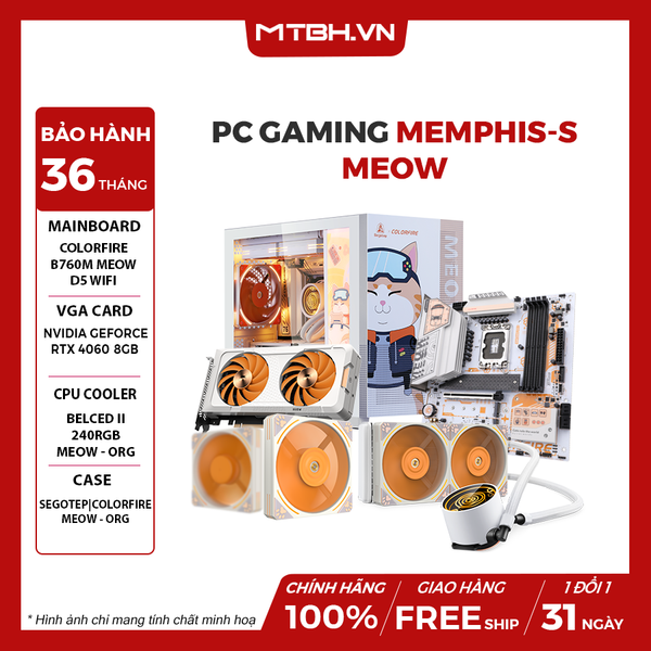 PC Gaming Memphis-S Meow RTX 4060 (MAIN/CASE/VGA/FAN CASE/TẢN NHIỆT 240/MOUSE PAD)