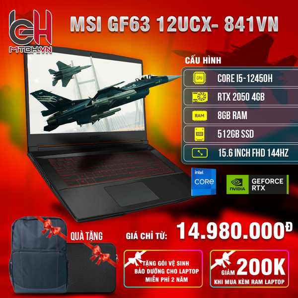 LAPTOP GAMING MSI GF63 THIN 12UCX- 841VN CORE i5-12450H | RTX 2050 4GB | 8GB RAM | 512GB SSD | 15.6 FHD IPS 144Hz | Win11