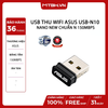 USB THU WIFI ASUS chuẩn N 150Mbps mã USB-N10 NANO NEW