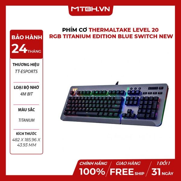 BÀN PHÍM CƠ Thermaltake Level 20 RGB Titanium Edition Blue Switch NEW ( DEMO )