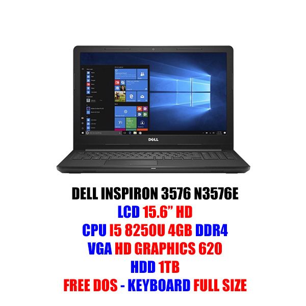 LAPTOP DELL INSPIRON 15 3000-SERIES N3576E (P63F002N76E) I5-8250U/4GB/1TB/DVD/15.6 FHD BLACK NEW