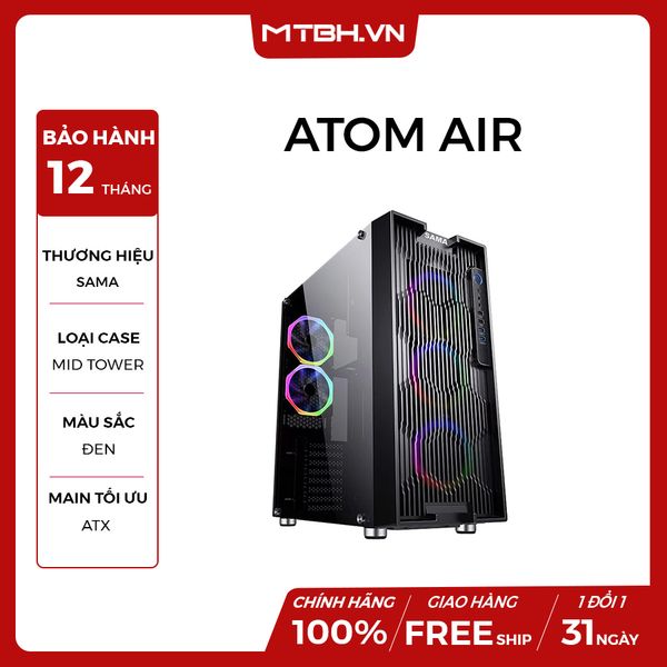 CASE SAMA ATOM AIR ( tặng kèm 2 fan black 12cm )