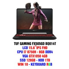 LAPTOP ASUS TUF GAMING FX505GD-BQ014T / i7-8750H / 8GB DDR4 / 128GB SSD + 1TB HDD / Geforce GTX 1050 4GB / 15.6 FHD IPS / Win10 / GUN METAL NEW BH 24T