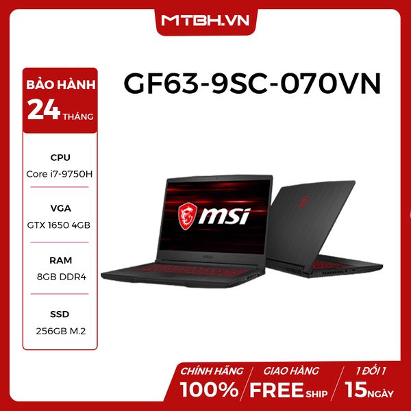 LAPTOP MSI GF63 THIN 9SC 070VN | I7-9750H | 8GB | 256GB PCIe SSD | GEFORCE GTX1650 4G | 15.6'' FHD IPS | THIN BEZEL | BACKLIGHT KEYBOARD | WIN 10