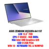 LAPTOP ASUS ZENBOOK UX333FA-A4115T i7 8565U/8GB/512GB SSD/13.3'' FHD/Win10/Numpad/Bạc