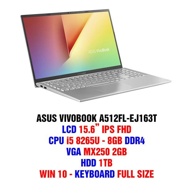 LAPTOP ASUS VIVOBOOK A512FL-EJ163T Core i5-8265U/MX250 2GB/Win10