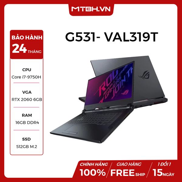 LAPTOP ASUS GAMING ROG STRIX G G531- VAL319T Geforce RTX 2060 6GB Intel Core i7 9750H 16GB 512GB 15.6″ 120Hz IPS 4-zone RGB Win 10