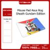 MOUSE PAD ASUS ROG SHEATH GUNDAM EDITION