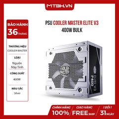 PSU Cooler Master Elite V3 400W bulk NEW CHÍNH HÃNG