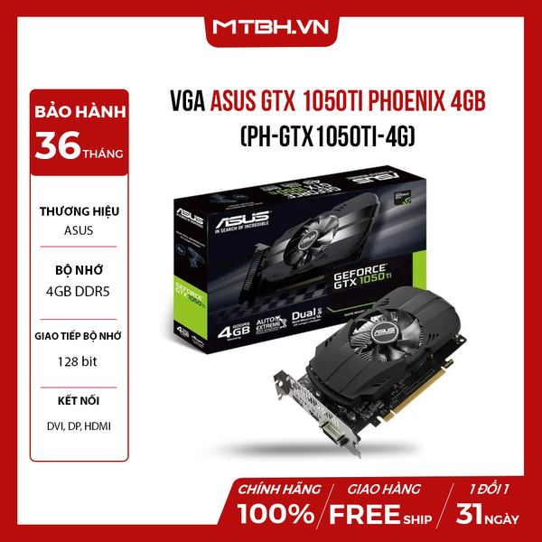 VGA ASUS GTX 1050Ti PHOENIX 4GB (PH-GTX1050TI-4G)