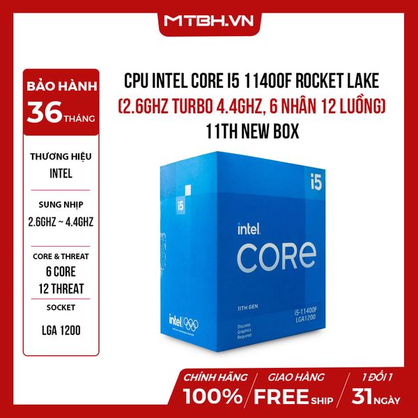 CPU INTEL ROCKET I5 11400F (2.6GHz Turbo 4.4GHz, 6 nhân 12 luồng) 11TH NEW BOX CTY