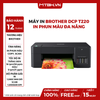 MÁY IN BROTHER DCP T220 - IN PHUN MÀU ĐA NĂNG