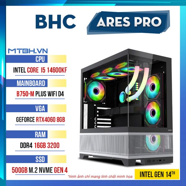 PC Gaming BHC Ares Pro 14600 ( i5 14600KF | RTX 4060 8GB | 16GB | 500GB | B760M )