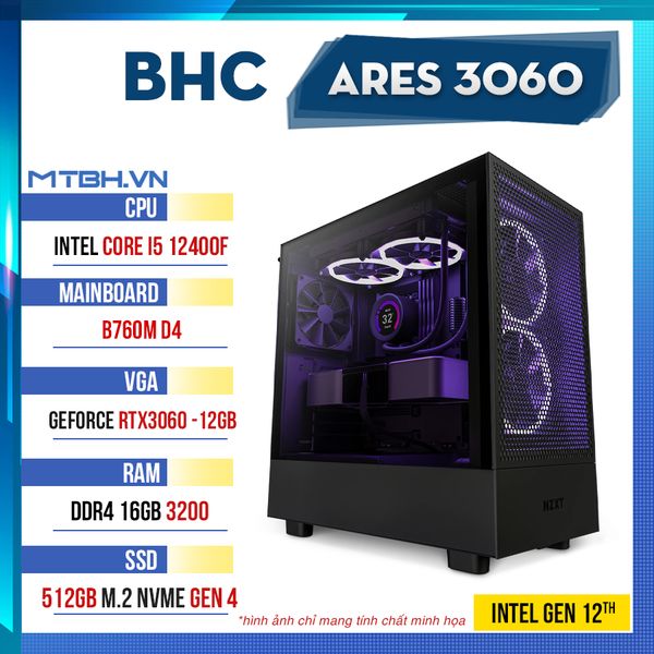PC Gaming BHC Ares 3060 Gen 12th NZXT Edition ( i5 12400F | RTX 3060 12GB | 16GB | 512GB | B760M )