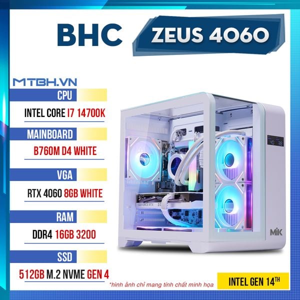 PC Gaming BHC Zeus 4060 Gen 14th Loong Edition ( i7 14700K | RTX 4060 8GB | 16GB DDR5 | 500GB | B760M )