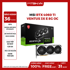 VGA MSI RTX 4060 TI VENTUS 3X 8G OC