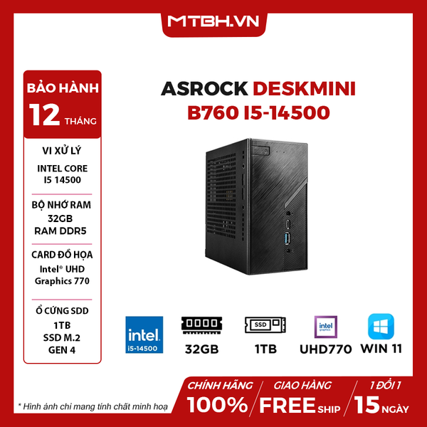 Mini PC ASRock DeskMini B760 i5-14500 (Intel Core i5-14500, Ram 32GB DDR4, SSD 1TB)