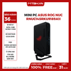 Mini PC ASUS ROG NUC RNUC14SRKU9189A1I (Ultra 9 185H, RTX 4070 8GB, RAM 32GB DDR5, SSD 1TB)