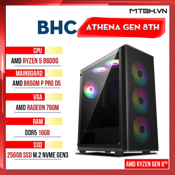 PC Gaming AMD BHC Athena Gen 8th ( Ryzen 5 8600G | 16GB DDR5 | 256GB | B650M )