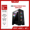Case MSI MAG FORGE 120A AIRFLOW (ATX) ( 6 Fan RGB )