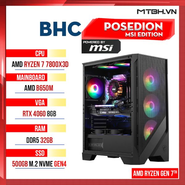 PC Gaming AMD BHC Posedion Gen 7th Msi Edition ( Ryzen 7 7800X3D | RTX 4060 8GB | 32GB DDR5 | 500GB | B650M )