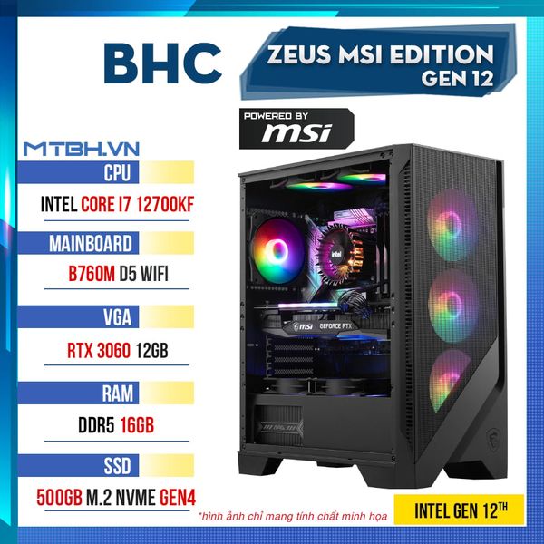 PC Gaming BHC Zeus Gen 12th Msi Edition ( I7 12700KF | RTX 3060 12GB | 16GB DDR5 | 512GB | B760 )