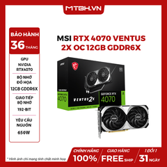 VGA MSI RTX 4070 Ventus 2X OC 12GB GDDR6X 2 Fan