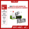 VGA MSI RTX 4070 SUPER 12G VENTUS 2X WHITE OC GDDR6X