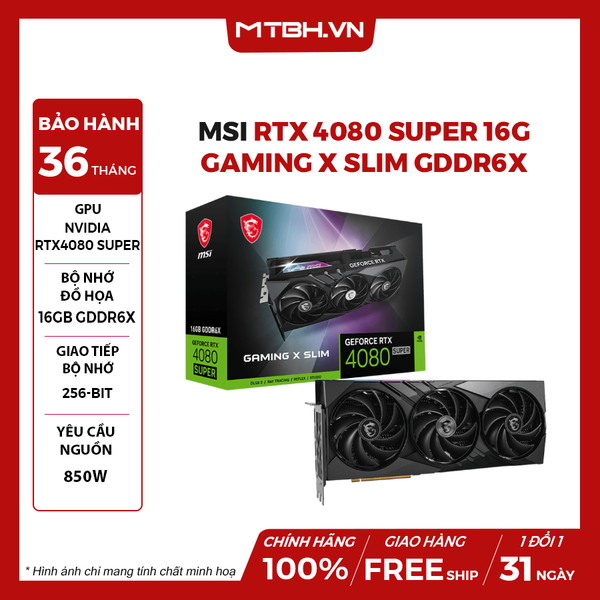 VGA MSI RTX 4080 SUPER 16G GAMING X SLIM GDDR6X