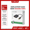 Cáp Chuyển Displayport sang HDMI VEGGIEG VZ614