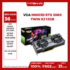 VGA Inno3D RTX 3060 TWIN X2 12GB