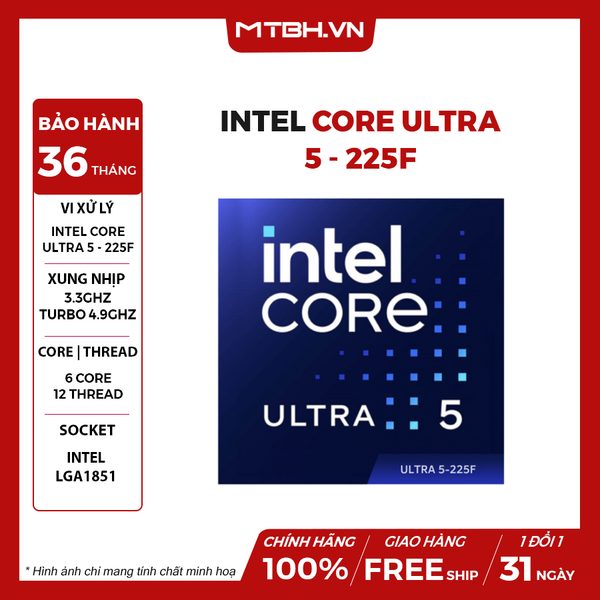CPU Intel Core Ultra 5 225F (10 Nhân 10 Luồng, Arrow Lake-S) BOX CHÍNH HÃNG