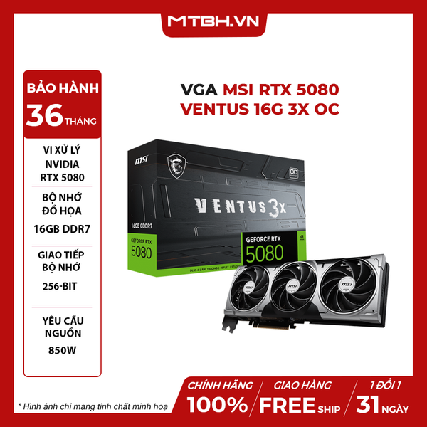 VGA MSI RTX 5080 VENTUS 16G 3X OC