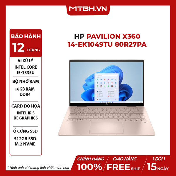 LAPTOP HP PAVILION X360 14-ek1049TU 80R27PA Core i5-1335U | 16GB RAM | 512GB SSD | 14' FHD CẢM ỨNG | Win 11