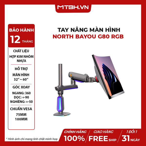 TAY NÂNG MÀN HÌNH NORTH BAYOU G80 RGB (32-60 inch)