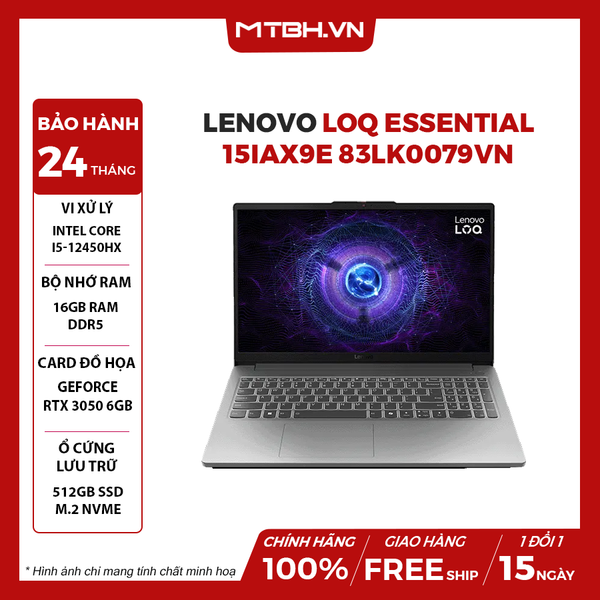 LAPTOP GAMING LENOVO LOQ ESSENTIAL 15IAX9E 83LK0079VN CORE i5-12450HX | RTX 3050 6GB | 16GB RAM | 512GB SSD | 15.6