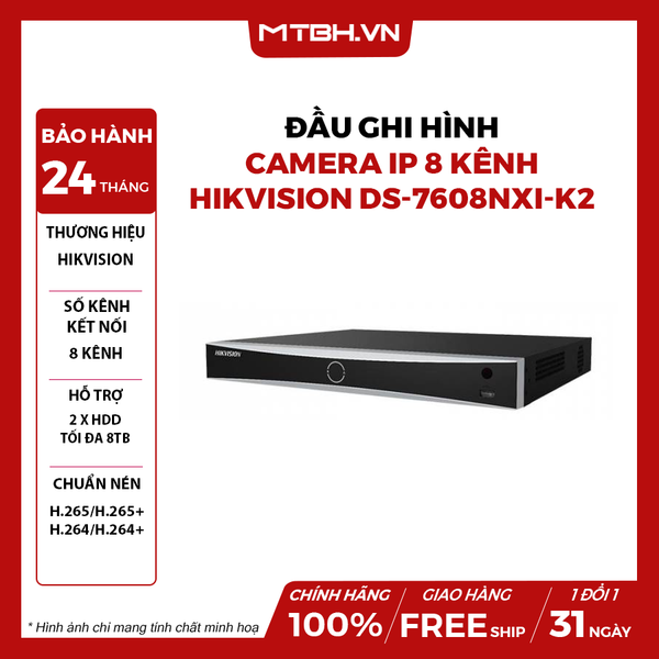 ĐẦU GHI HÌNH CAMERA IP 8 KÊNH HIKVISION DS-7608NXI-K2